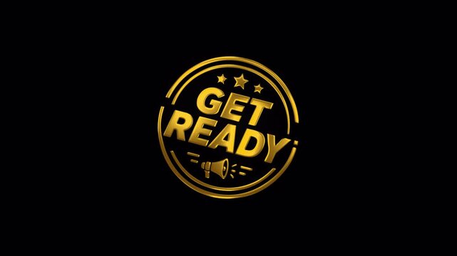 Gold Get Ready Rubber Stamp Animation on Black Background Loop 4K