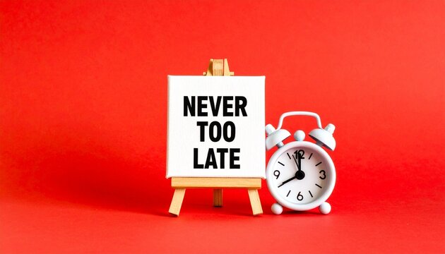 NEVER TOO LATE &ndash; Motivation & Opportunity Symbol