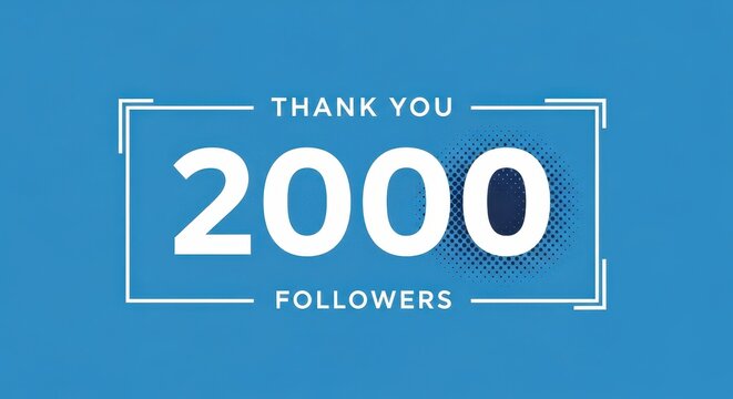 Thank You 2000 Followers Social Media Milestone Celebration Banner on Blue Background with Modern Frame