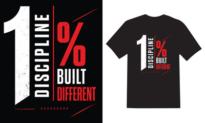 One Percent Discipline Built Different Motivational Typography T Shirt Design for Success Mindset and Growth © ReinventNew