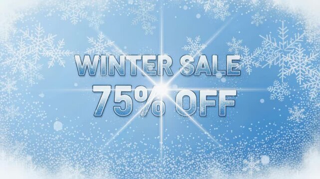 Winter Sale 75% Off Announcement: A festive graphic announces a winter sale with a 75% discount, surrounded by sparkling snowflakes and a bright starburst effect on a cool blue background.