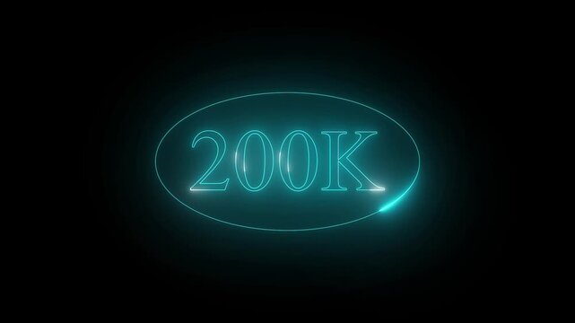 Neon glowing 200k text animation on black background with bright cyan light streak rotating around oval frame for social media milestone achievement celebration motion graphics video footage