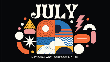 Obraz premium Colorful july national anti boredom month poster with abstract geometric shapes