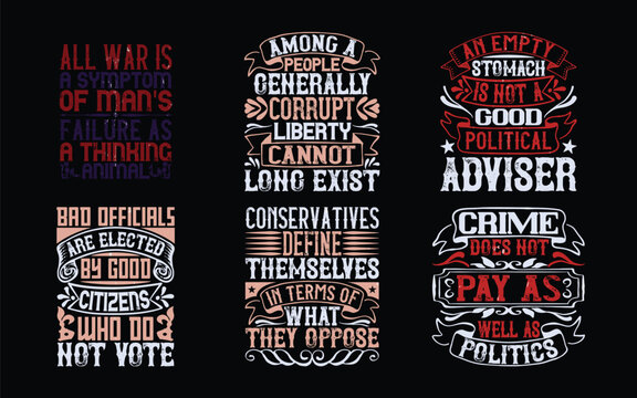 Vector t shirt design with inspirational and thought provoking quotes on politics and society