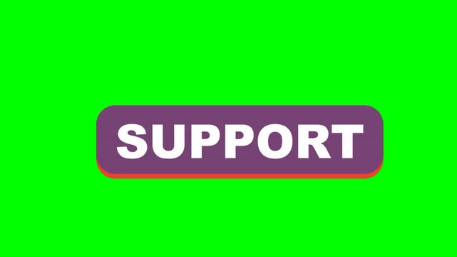 Animated support button with green screen background for easy customization and editing.