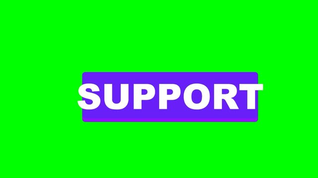 Support button appearing on a green screen background with subtle pulsing animation motion.