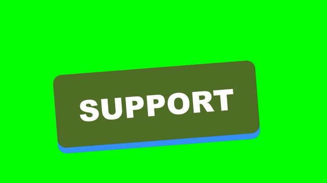 Support button animation on green screen background dynamic motion graphic.