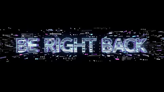 Futuristic 3D Be Right Back Intermission Pause Screen with Flying Cyberspace Data Blocks and Holographic Neon Wireframe Text
