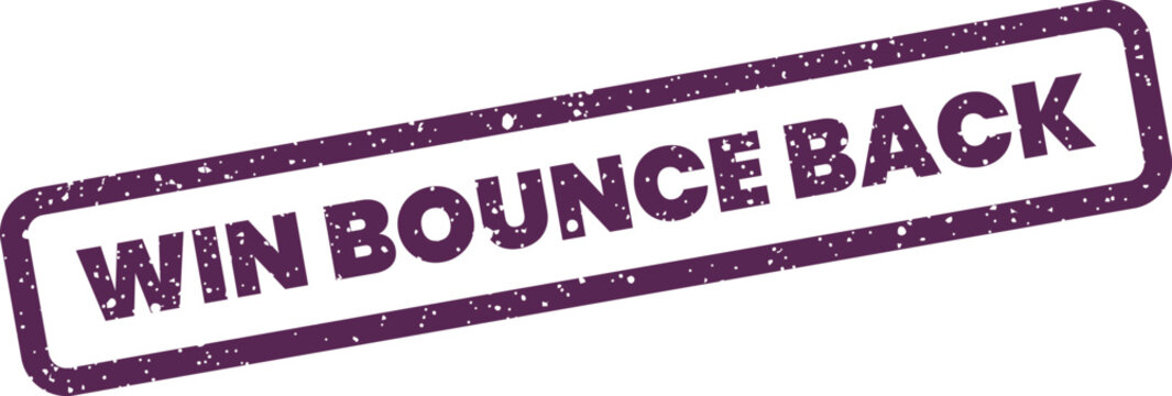 Rectangular rubber stamp with worn grunge texture saying win bounce back for marketing campaign incentive