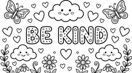 Be kind typography with butterflies flowers and clouds black and white line art © TOHIN