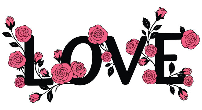 Floral ornament spelling love black lettering with pink rose arrangements on white background