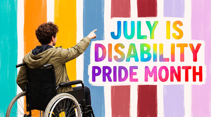 July is disability pride month with person in wheelchair pointing wall