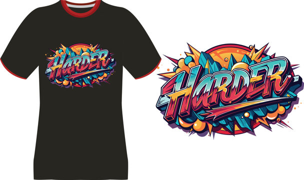 Vibrant "Harder" Graffiti Art Design on Black T-Shirt and Standalone Graphic