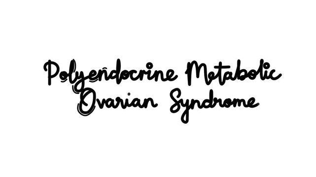 Polyendocrine Metabolic Ovarian Syndrome One line continuous animated typography intro outro animation video, hand drawn calligraphy lettering monoline vintage hand drawing black type on white backgro