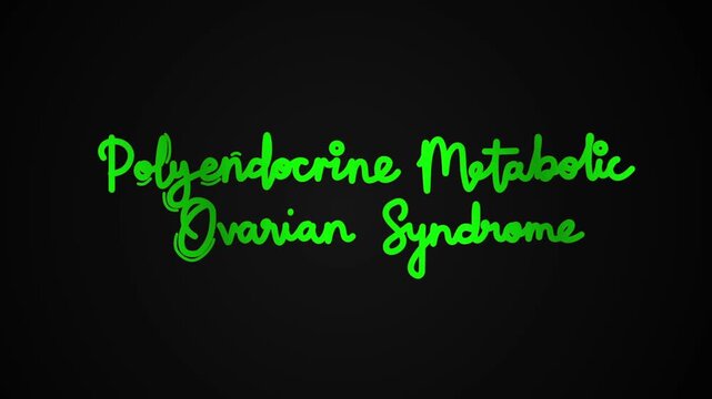 Polyendocrine Metabolic Ovarian Syndrome One line continuous animated typography intro outro animation video, hand drawn calligraphy lettering monoline vintage hand drawing green type on black backgro