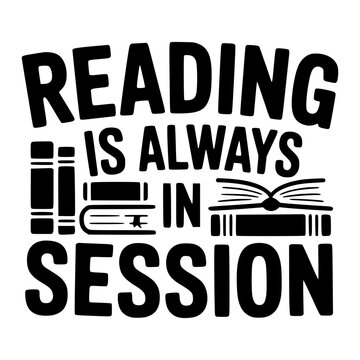 Reading Is Always In Session