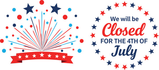 Obraz premium Festive Fourth of July closure notice featuring vibrant fireworks, scattered stars, and a red, white, and blue ribbon banner. Isolated on transparent background.