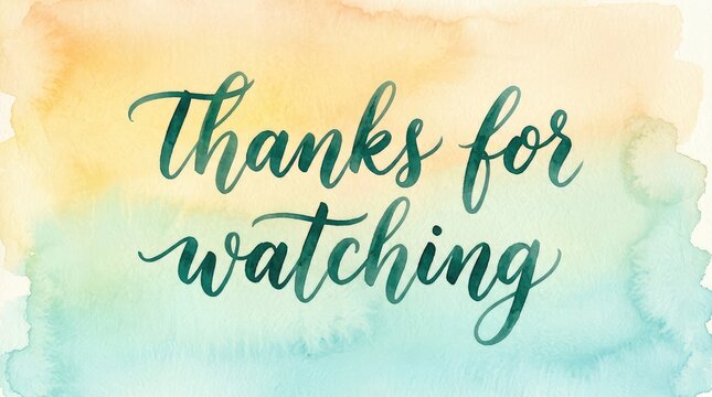 Elegant cursive thanks for watching text displayed over a soft and artistic yellow green watercolor background