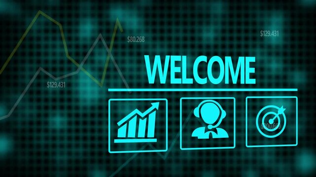 Welcome business concept on a flashing computer monitor with moving graphs and data.