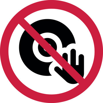 No touching vinyl record prohibited sign with hand icon and red restriction symbol