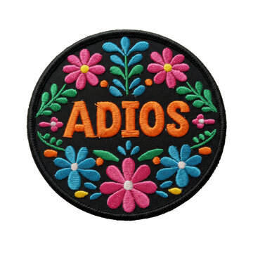 ultra-detailed macro shot of a vibrant mexican folk art embroidered patch with 'adios' text and dense french knot stitching, isolated flat lay. concept of cultural textile design and vibrancy