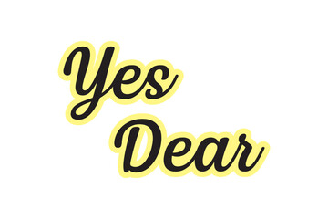 Fototapeta premium YES DEAR text effect vector design element