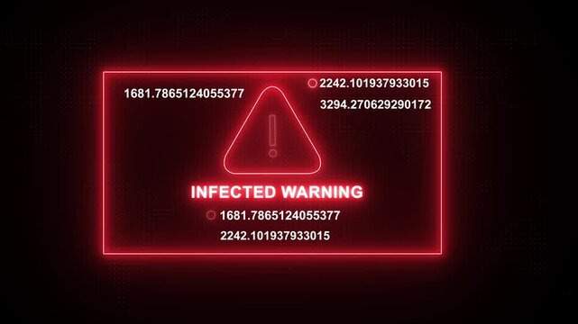Digital infected warning system alert with glowing red neon interface and rapidly changing data streams for cybersecurity threat detection, malware analysis, and high-tech network security monitoring