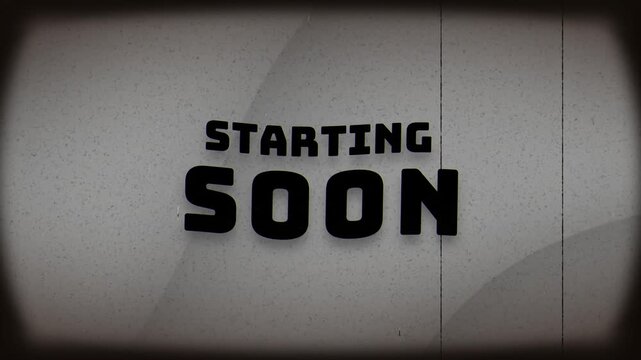 Starting soon grunge style text animation for streaming video 4k
