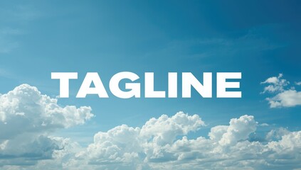 Fototapeta premium Motivational tagline displayed on a vast blue sky canvas