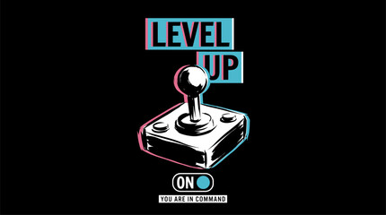 Level up gaming design. Retro joystick artwork for t shirt print poster sticker. Vintage video game graphic. You are in command. © rahel lila