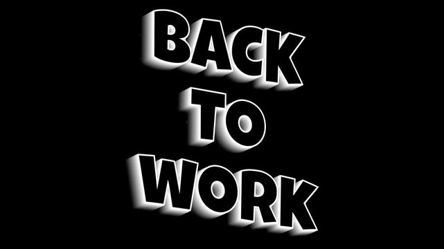 Back to work text animation typographic motion background video for business announcement corporate office opening template on black background