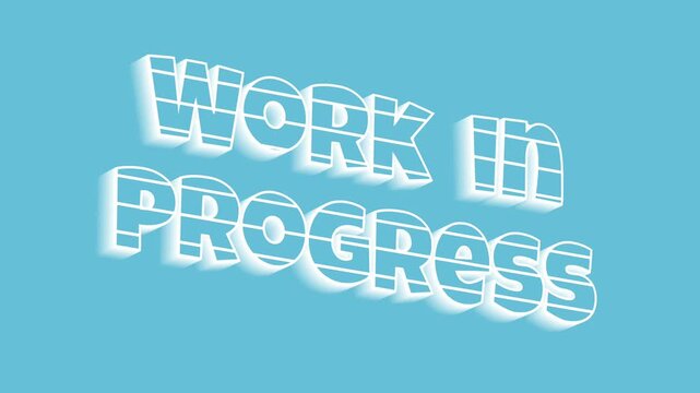 Work in progress text animation 3d kinetic typography motion background video template for business update under construction status screen