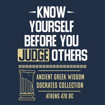 Minimalist stoicism typography design featuring the quote KNOW YOURSELF BEFORE YOU JUDGE OTHERS. Ancient Greek philosophy. Decorative classical column with vintage philosophical aesthetics