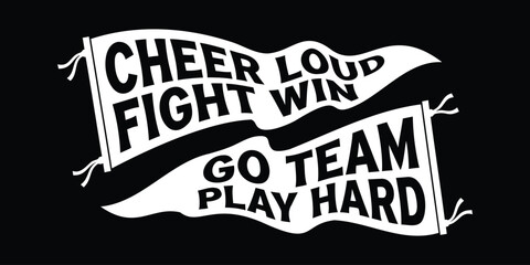 Cheer Loud Fight Win, Team Spirit Typography Banner Vector on Black Background © Smartcare