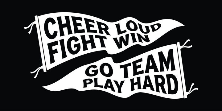Cheer Loud Fight Win, Team Spirit Typography Banner Vector on Black Background