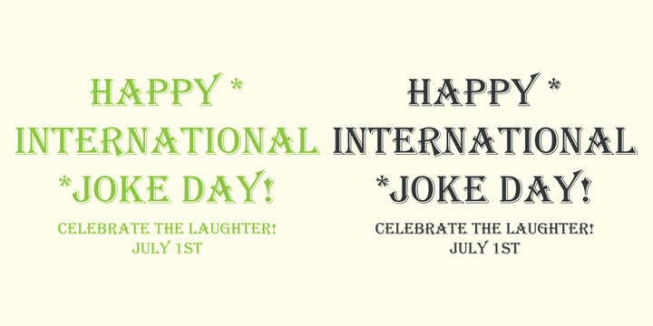International joke day text graphic with celebratory lettering and a light background silhouette celebration
