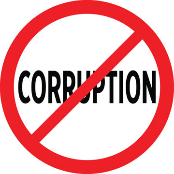 No corruption prohibition sign icon. Red crossed circle symbol with text banning bribery and fraud for anti corruption campaign. Isolated vector illustration for governance and ethics design.