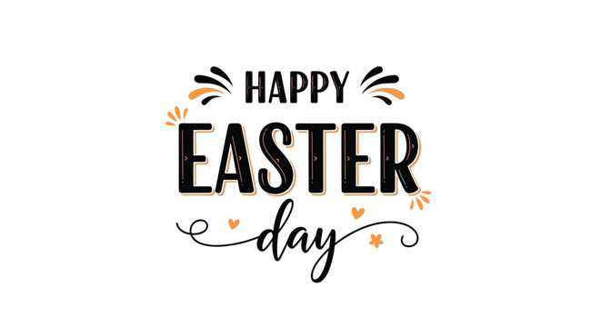 Festive typography for happy easter day featuring bold lettering with playful orange and black decorative elements on a white background.
