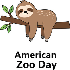 Obraz premium Cute Cartoon Sloth on Tree Branch with American Zoo Day Text, Wildlife Celebration Poster