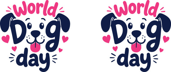 World dog day typography with dalmatian illustration two versions © Bushra