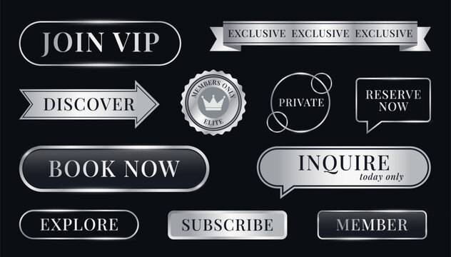 Luxury silver and black VIP buttons and badges set. Premium metallic chrome members only labels with Join VIP, Book Now, Subscribe, Reserve call to action elements. Vector collection