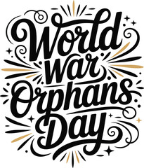 Fototapeta premium World War Orphans Day Lettering Typography Graphic