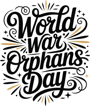 World War Orphans Day Lettering Typography Graphic