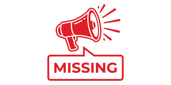 Red megaphone with speech bubble saying missing