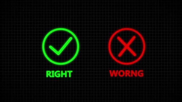 Green RIGHT checkmark and red WRONG cross symbols on a dark grid background. motion graphic of right and wrong checkmark concept. 