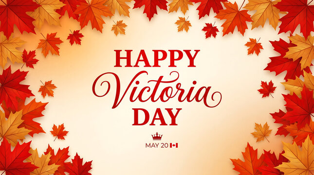 Victoria Day, Happy Victoria Day, Maple leaf border, Canadian holiday, May celebration