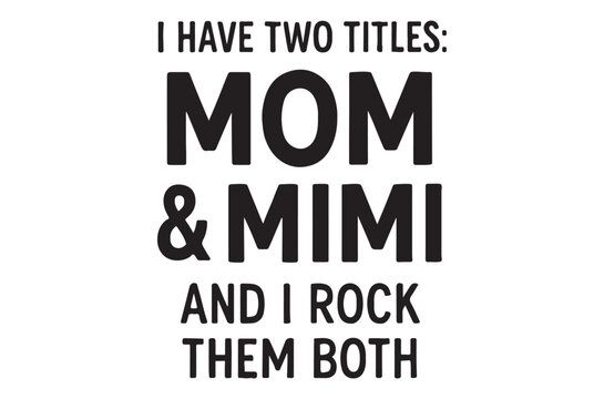 mom and mimi text on white background