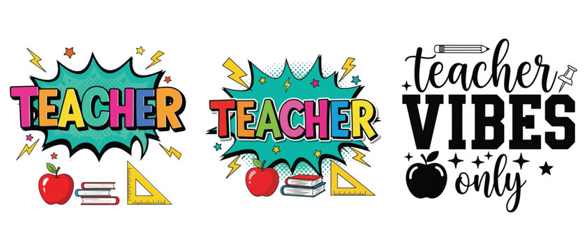 Teacher vibes and comic style teacher text designs with school supplies like apples, books, and rulers vector t shirt