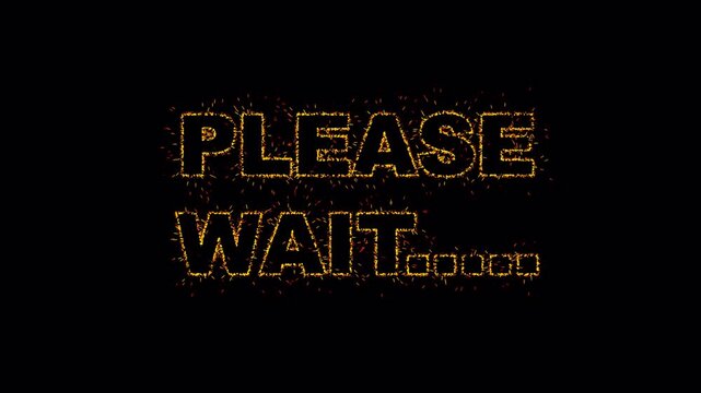 Please Wait Text Animation with Fire Sparks Distortion Effect &ndash; Streaming Overlay Alpha Channel 4K