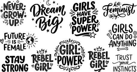 Fototapeta premium Girl power letterings. Motivational feminist quotes, hand drawn inspirational girl power lettering stickers. Feminist slogans vector illustrations. Never grow up, dream big, girls have super power